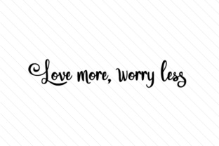 Love More Worry Less: A Practical Approach to Reducing Anxiety in Relationships